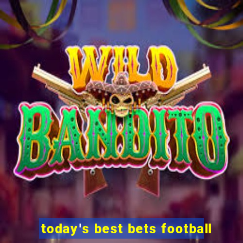 today's best bets football