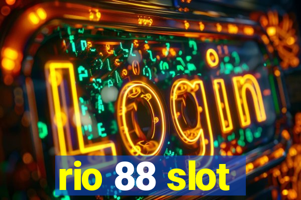 rio 88 slot