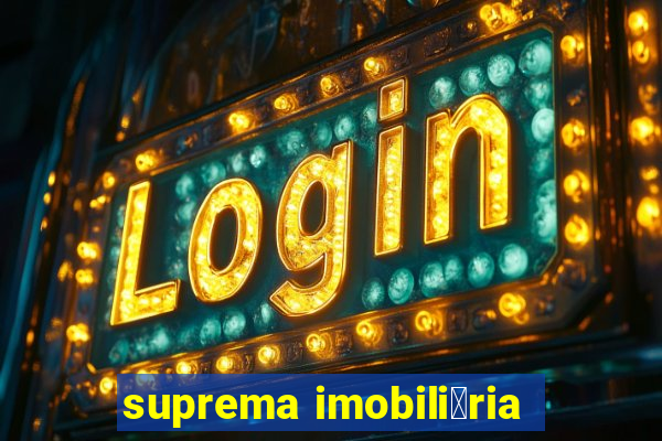 suprema imobili谩ria