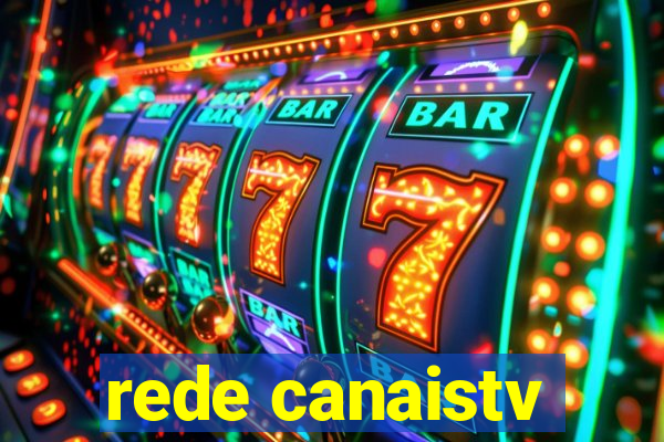 rede canaistv