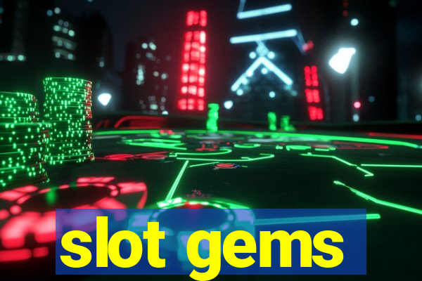 slot gems