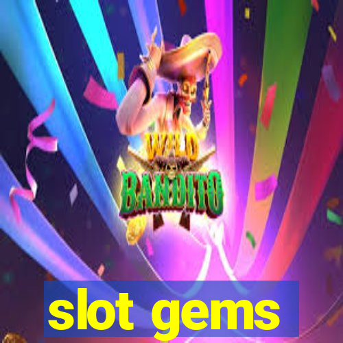 slot gems