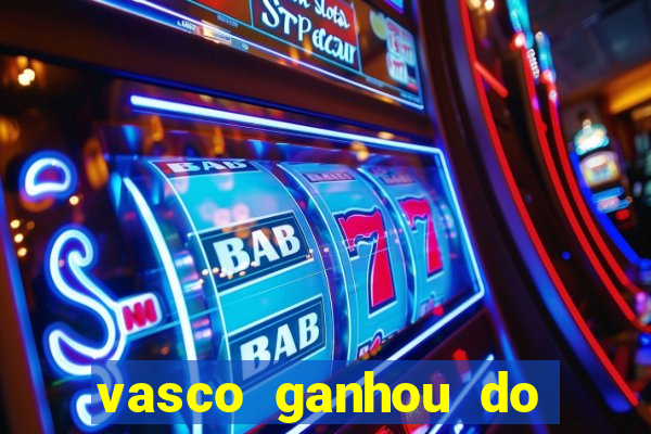 vasco ganhou do real madrid