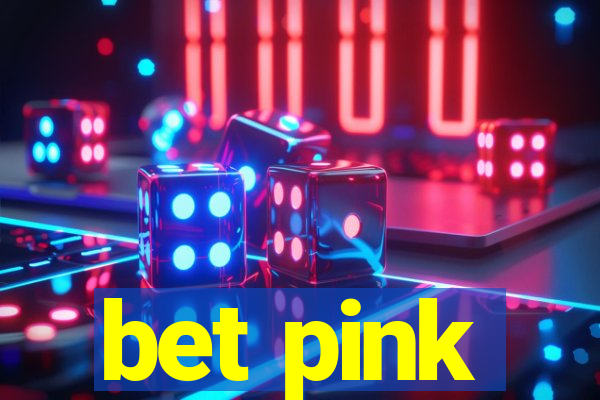 bet pink