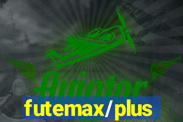 futemax/plus