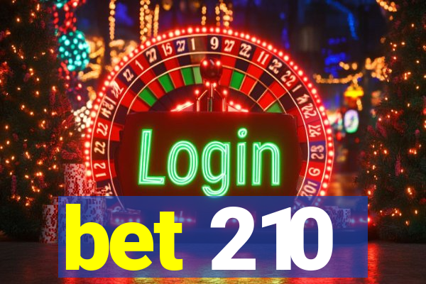 bet 210