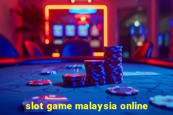 slot game malaysia online