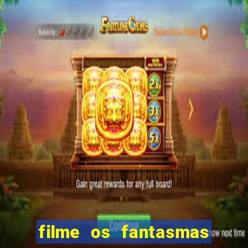 filme os fantasmas de scrooge