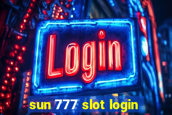 sun 777 slot login