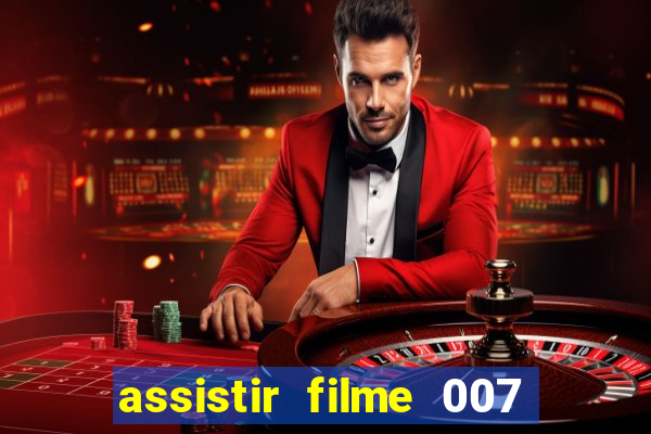 assistir filme 007 cassino royale legendado