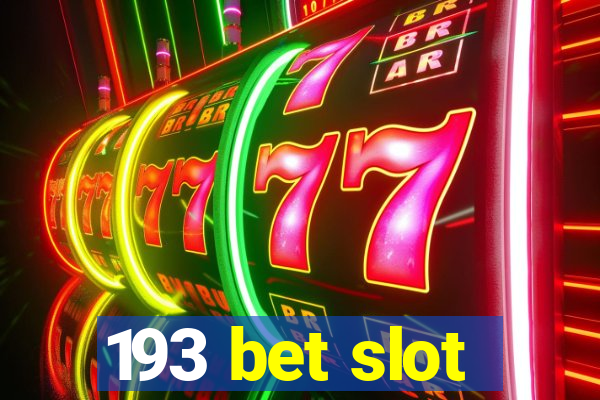 193 bet slot