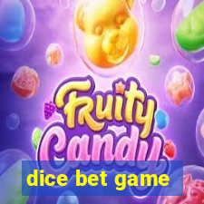 dice bet game