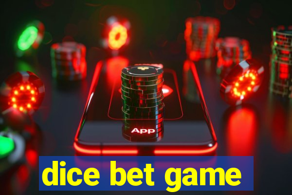 dice bet game