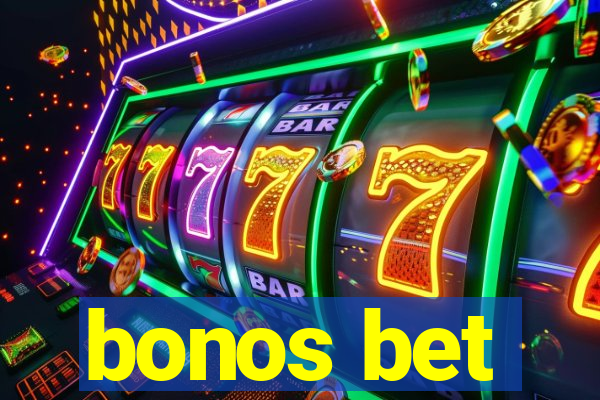 bonos bet