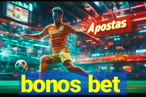 bonos bet