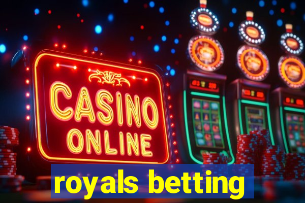 royals betting