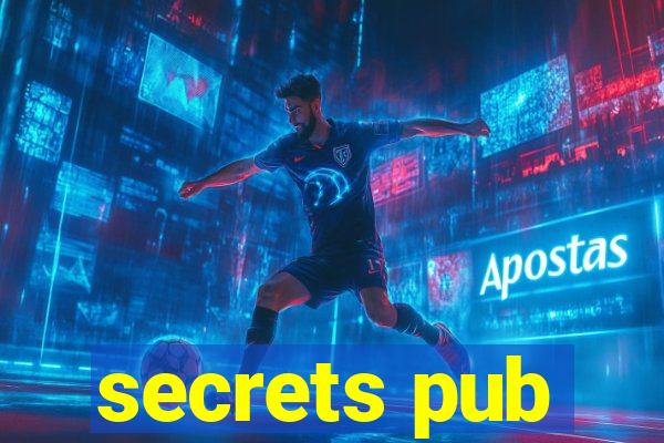 secrets pub