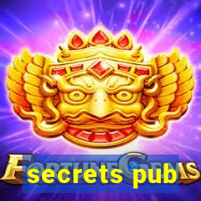 secrets pub