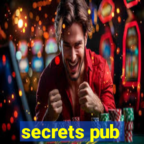 secrets pub