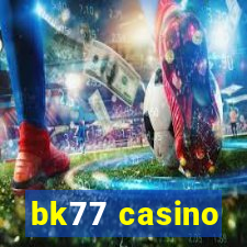 bk77 casino