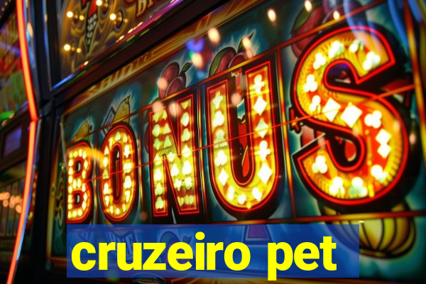 cruzeiro pet