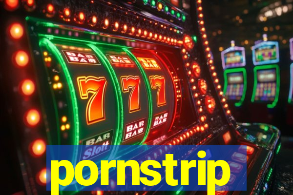 pornstrip