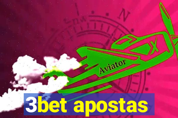 3bet apostas