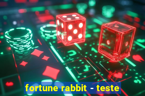 fortune rabbit - teste