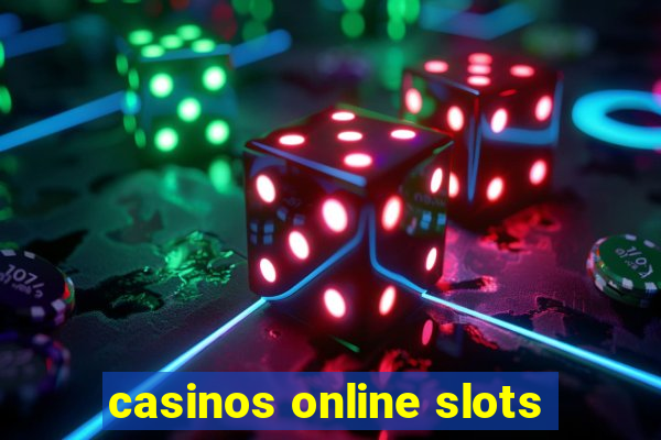 casinos online slots