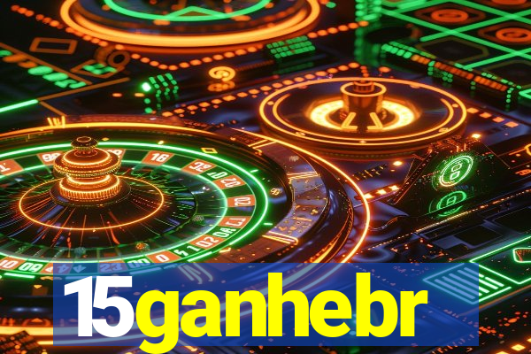 15ganhebr