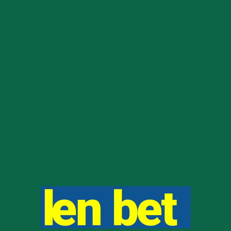 len bet