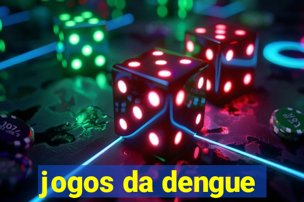 jogos da dengue