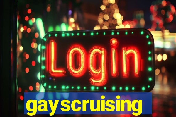 gayscruising