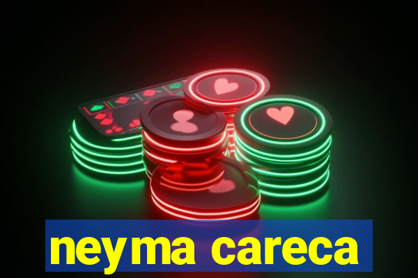 neyma careca