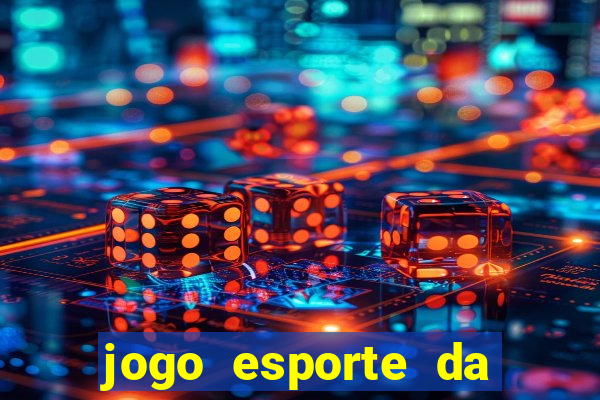 jogo esporte da sorte online