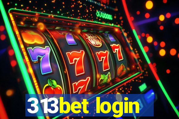 313bet login