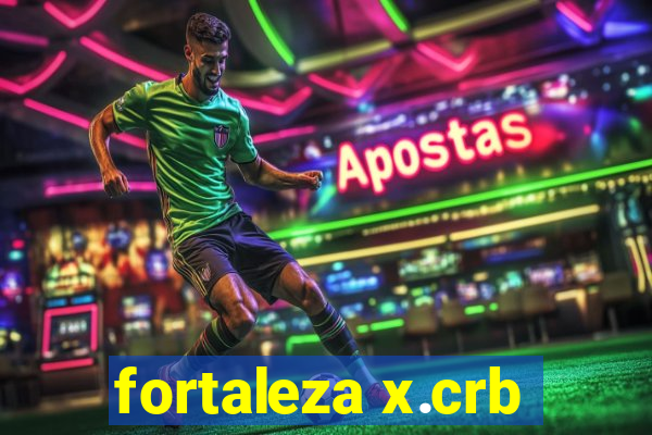 fortaleza x.crb