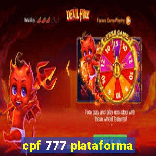 cpf 777 plataforma