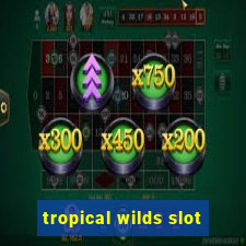 tropical wilds slot