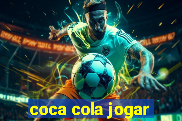 coca cola jogar