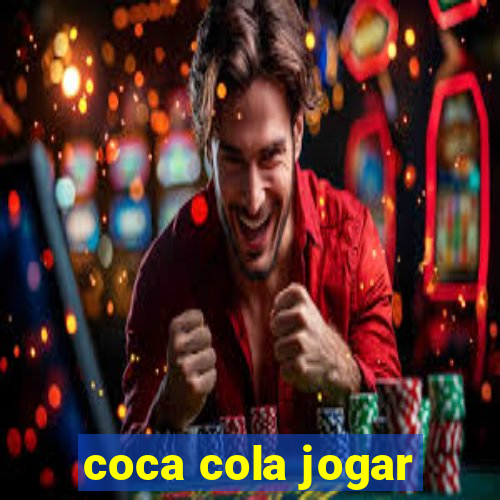 coca cola jogar