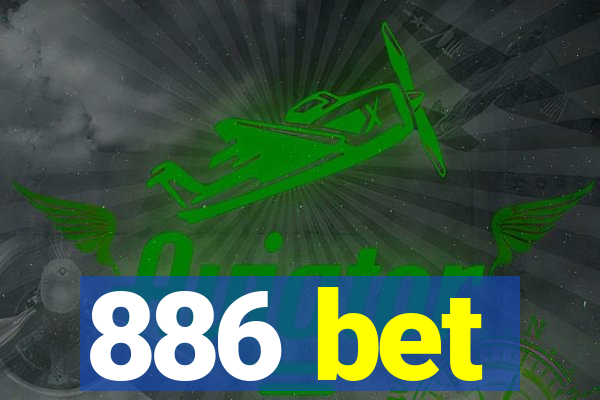 886 bet