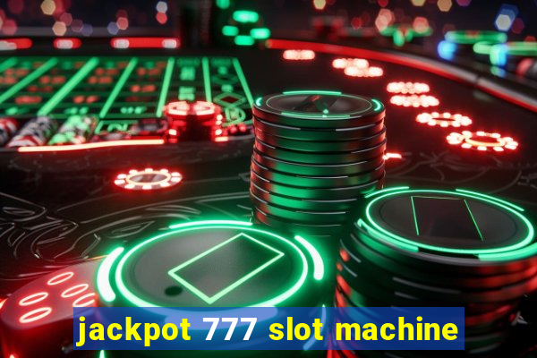 jackpot 777 slot machine