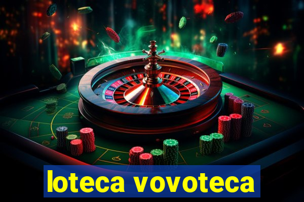 loteca vovoteca