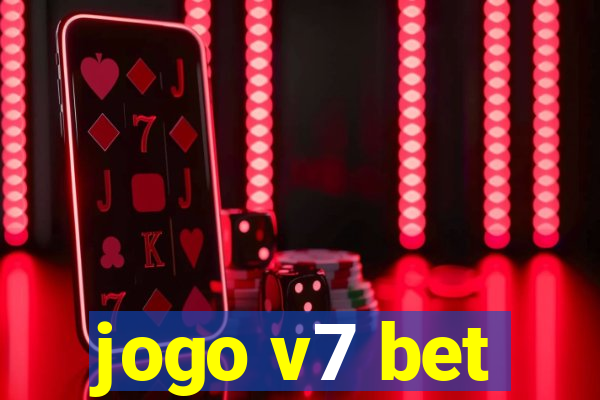 jogo v7 bet