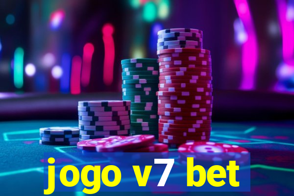 jogo v7 bet