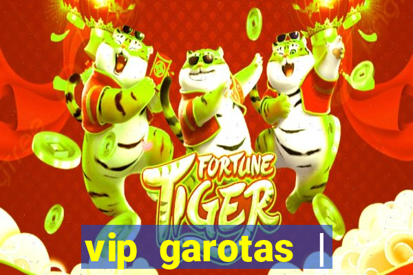 vip garotas | acompanhantes santa maria