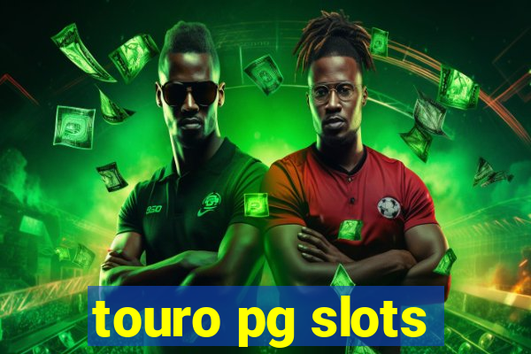 touro pg slots