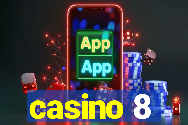 casino 8