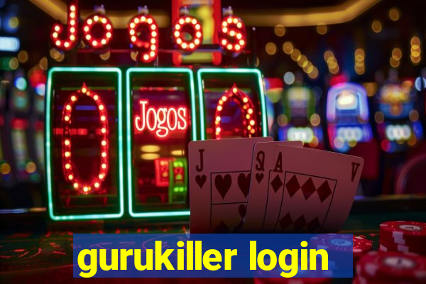 gurukiller login